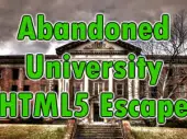 Abandoned University Html5 Escape