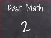 Fast Math 2