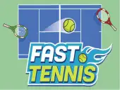 Fast Tennis