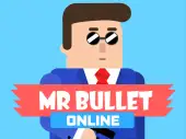 Mr Bullet Online